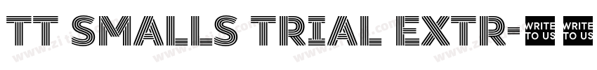 TT Smalls Trial Extr字体转换